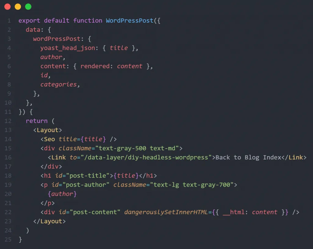 We can render our headless WordPress data into a post template component